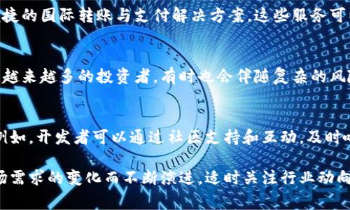 区块链虚拟币的经营范围涵盖了多种相关领域。根据不同国家和地区的法律法规，其具体经营范围可能会有所不同。以下是一些常见的区块链虚拟币经营范围：

1. 数字资产交易
数字资产交易是区块链虚拟币经营的核心部分，包括加密货币的买卖和交换。这种交易可以通过专门的交易平台进行，用户可以在这些平台上进行快速、便捷的交易。

2. 挖矿服务
挖矿是产生新虚拟币的重要方式，区块链虚拟币经营还包括提供挖矿设备、矿池服务和相关技术支持。通过挖矿，用户可以为网络提供计算能力并获得新产生的币作为奖励。

3. 钱包服务
区块链虚拟币的钱包服务为用户提供了安全存储和管理数字资产的功能。这些服务可能包括热钱包（在线钱包）和冷钱包（离线钱包），为用户提供不同的安全性和便捷性选择。

4. 发行和销售代币
企业可以通过区块链技术发行自己的代币，融资的同时为用户提供特定的权益。这种代币的发行过程（如ICO、IEO等）也是区块链虚拟币经营的一部分。

5. 区块链咨询与技术服务
随着区块链技术的普及，提供区块链咨询、系统开发和定制化解决方案的服务也逐渐成为经营范围的一部分。这些服务可以帮助企业有效利用区块链技术进行业务创新。

6. 教育与培训
随着区块链和虚拟币的日益普及，相关的教育和培训服务也成为重要的经营方向。培训可以涵盖区块链技术、虚拟币投资、风险管理等多个方面。

7. 跨境支付与转账服务
区块链技术在跨境支付领域具有显著优势，经营中还可以包括提供便捷的国际转账与支付解决方案。这些服务可以大大降低交易成本和时间。

8. 投资与理财产品
许多公司开始提供与虚拟币相关的投资与理财产品。这些产品吸引了越来越多的投资者，有时也会伴随复杂的风险管理和收益分享机制。

9. 社区与用户服务
维护用户社区并提供相关服务，也成为区块链虚拟币经营的一部分。例如，开发者可以通过社区支持和互动，及时响应用户的需求和反馈。

区块链虚拟币经营的范围并不固定，会随着技术进步、法律政策和市场需求的变化而不断演进。适时关注行业动向，保持灵活性，将有助于企业在这一快速变化的领域中获得竞争优势。